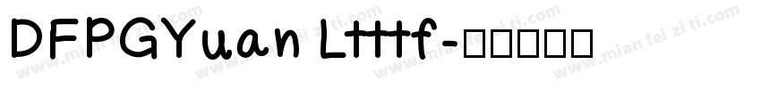 DFPGYuan Ltttf字体转换
